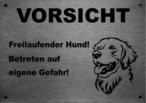 Edelstahl Warnschild Golden Retriever VORSICHT Freilaufender Hund! Betreten auf eigene Gefahr!